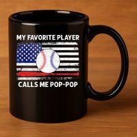 My Favorite Player Calls Me Pop Pop American Flag Baseball 11oz C Handle Ceramic Mug
