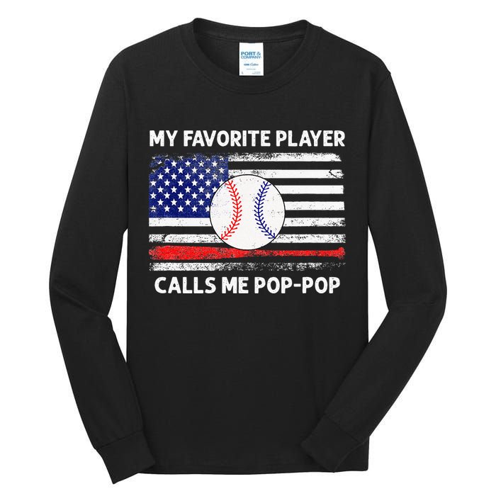 My Favorite Player Calls Me Pop Pop American Flag Baseball Tall Long Sleeve T-Shirt
