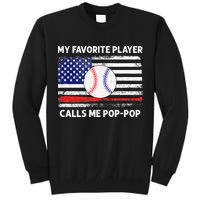 My Favorite Player Calls Me Pop Pop American Flag Baseball Tall Sweatshirt