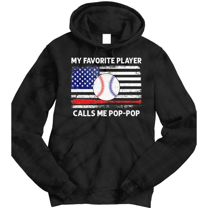 My Favorite Player Calls Me Pop Pop American Flag Baseball Tie Dye Hoodie