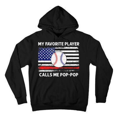 My Favorite Player Calls Me Pop Pop American Flag Baseball Tall Hoodie