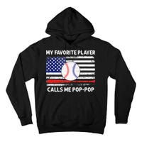 My Favorite Player Calls Me Pop Pop American Flag Baseball Tall Hoodie