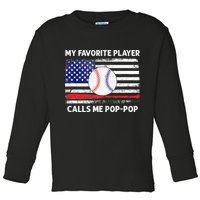 My Favorite Player Calls Me Pop Pop American Flag Baseball Toddler Long Sleeve Shirt