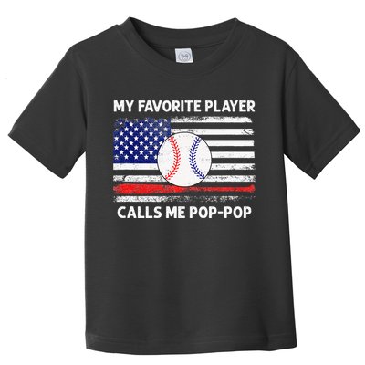 My Favorite Player Calls Me Pop Pop American Flag Baseball Toddler T-Shirt