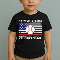 My Favorite Player Calls Me Pop Pop American Flag Baseball Toddler T-Shirt