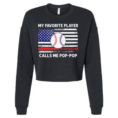 My Favorite Player Calls Me Pop Pop American Flag Baseball Cropped Pullover Crew