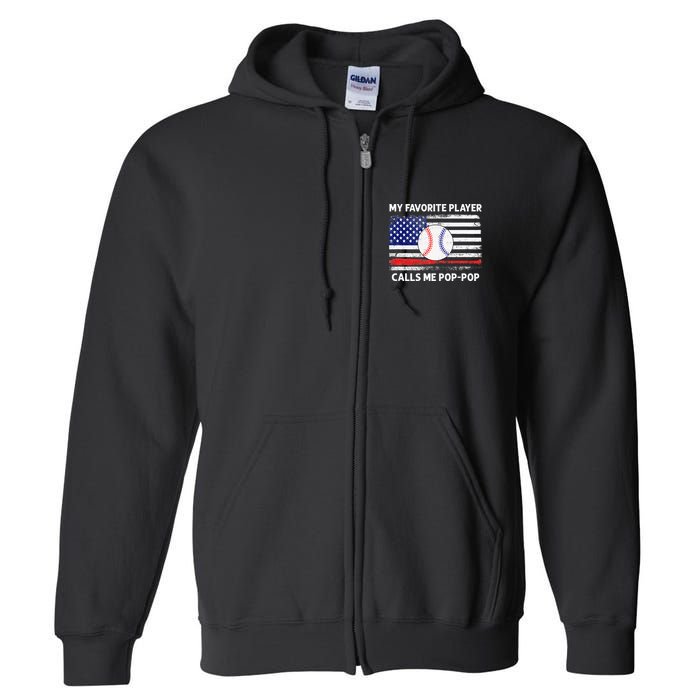 My Favorite Player Calls Me Pop Pop American Flag Baseball Full Zip Hoodie
