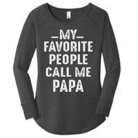 My Favorite People Call Me Papa Funny Gift Women's Perfect Tri Tunic Long Sleeve Shirt