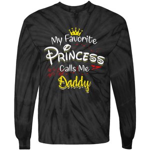 My Favorite Princess Calls Me Daddy Tie-Dye Long Sleeve Shirt