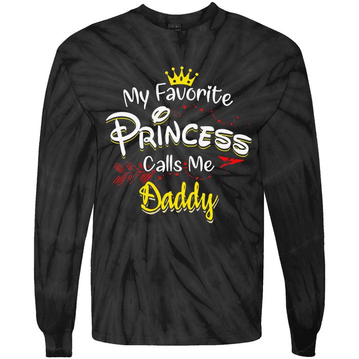 My Favorite Princess Calls Me Daddy Tie-Dye Long Sleeve Shirt