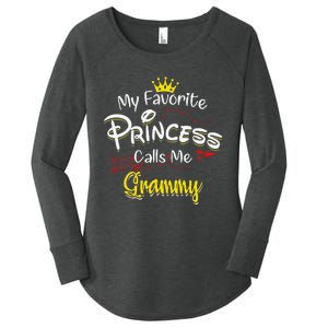 My Favorite Princess Calls Me Grammy Women's Perfect Tri Tunic Long Sleeve Shirt