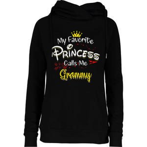 My Favorite Princess Calls Me Grammy Womens Funnel Neck Pullover Hood