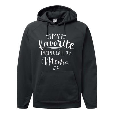 My Favorite People Call Me Mema Performance Fleece Hoodie