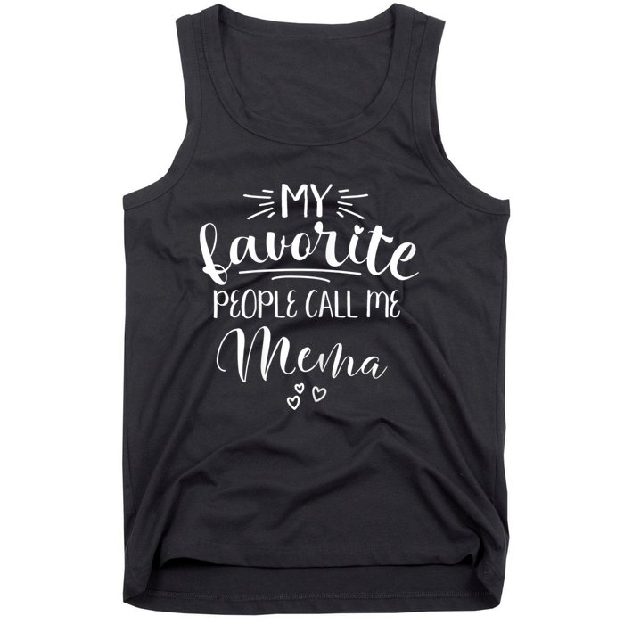 My Favorite People Call Me Mema Tank Top