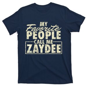 My Favourite People Call Me Zaydee For Grandpa Premium T-Shirt