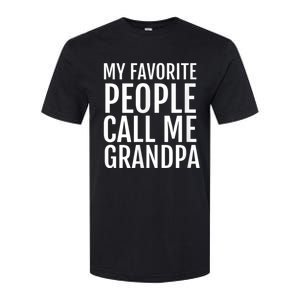 My Favorite People Call Me Grandpa Softstyle CVC T-Shirt