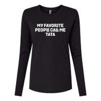 My Favorite People Call Me Tata Womens Cotton Relaxed Long Sleeve T-Shirt