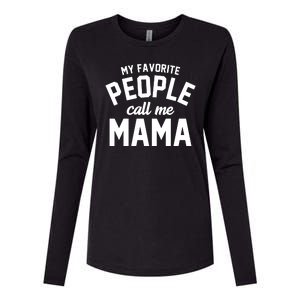 My Favorite People Call Me Mama Womens Cotton Relaxed Long Sleeve T-Shirt