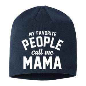 My Favorite People Call Me Mama Sustainable Beanie