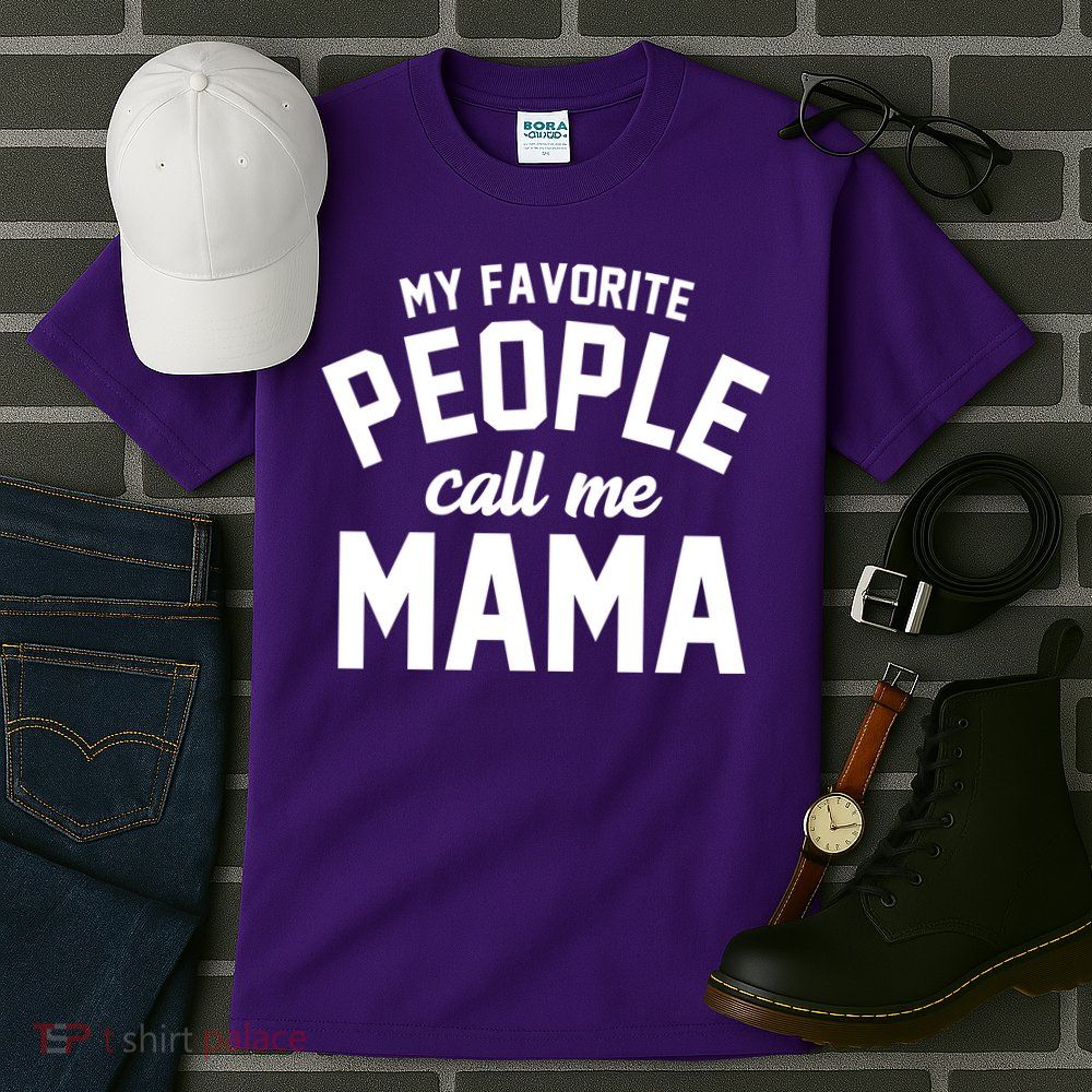 My Favorite People Call Me Mama Tall T-Shirt