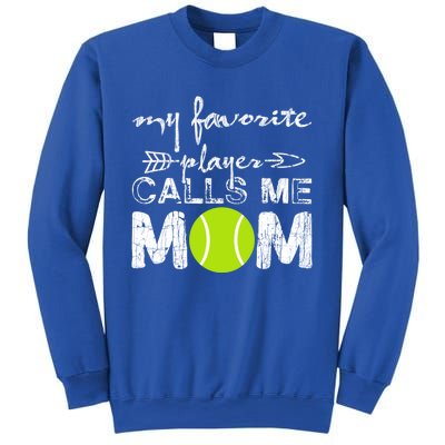 My Favorite Player Calls Me Mom Tennis Gift Sweatshirt