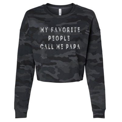 My Favorite People Call Me Papa Funny Cropped Pullover Crew