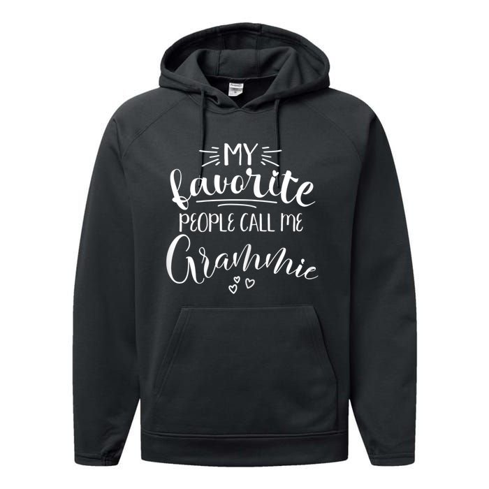 My Favorite People Call Me Grammie Performance Fleece Hoodie