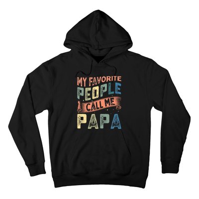 My Favorite People Call Me Papa Hoodie