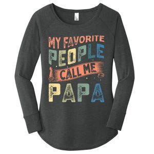 My Favorite People Call Me Papa Women's Perfect Tri Tunic Long Sleeve Shirt