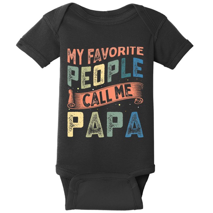 My Favorite People Call Me Papa Baby Bodysuit