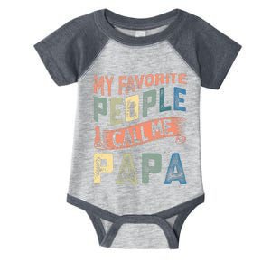 My Favorite People Call Me Papa Infant Baby Jersey Bodysuit