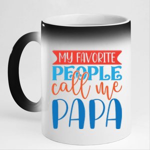 My Favorite People Call Me Papa 11oz Black Color Changing Mug