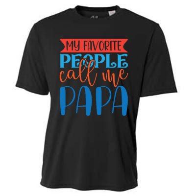 My Favorite People Call Me Papa Cooling Performance Crew T-Shirt