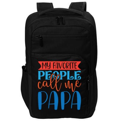 My Favorite People Call Me Papa Impact Tech Backpack