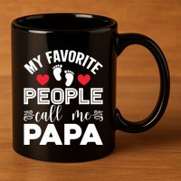 My Favorite People Call Me Papa 11oz C Handle Ceramic Mug