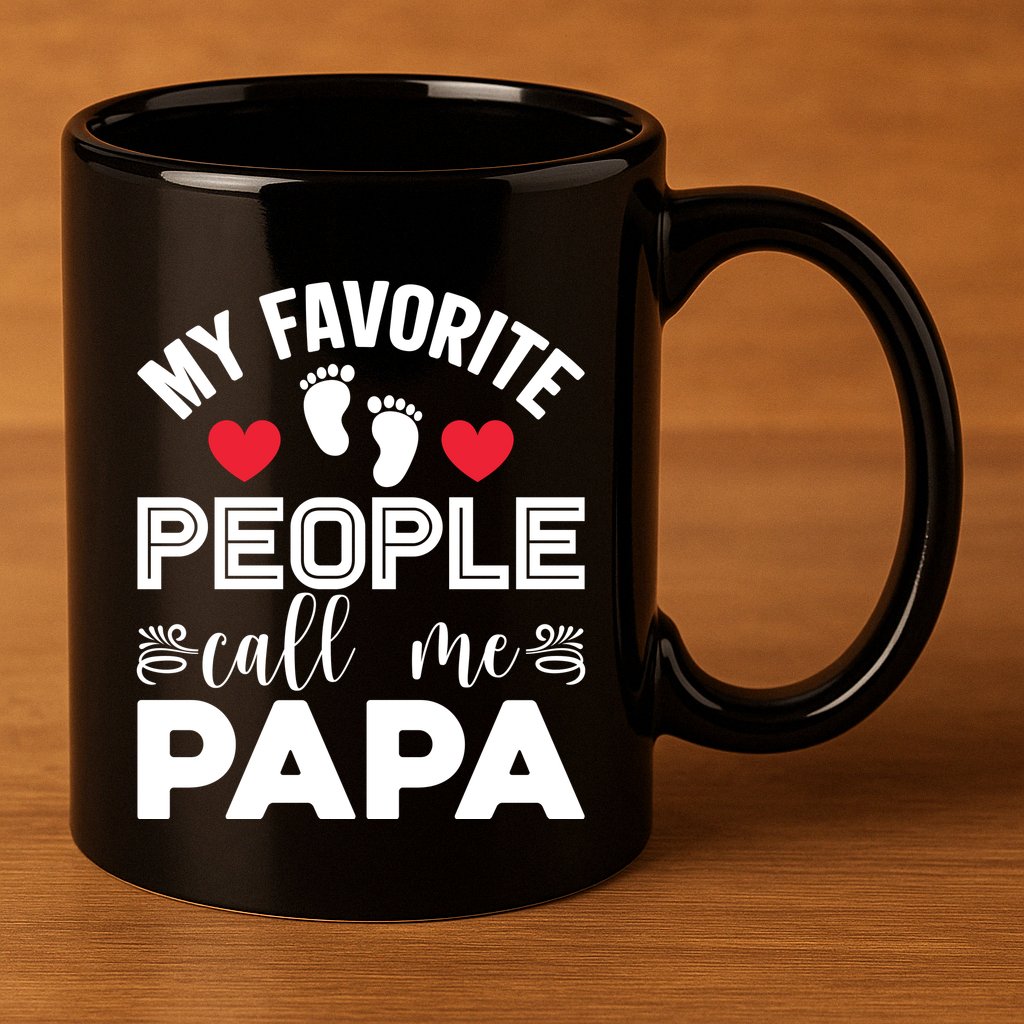 My Favorite People Call Me Papa 11oz C Handle Ceramic Mug