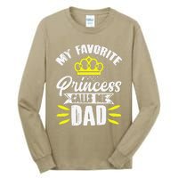 My Favorite Princess Calls Me Dad Daddy Father Fathers Day Tall Long Sleeve T-Shirt