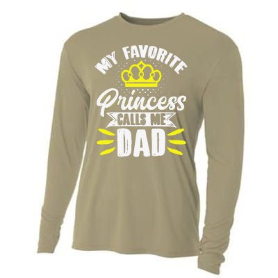 My Favorite Princess Calls Me Dad Daddy Father Fathers Day Cooling Performance Long Sleeve Crew