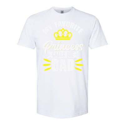 My Favorite Princess Calls Me Dad Daddy Father Fathers Day Softstyle CVC T-Shirt