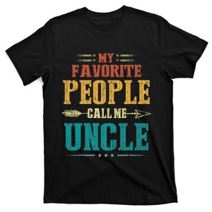 My Favorite People Call Me Uncle Funny Fathers Day T-Shirt