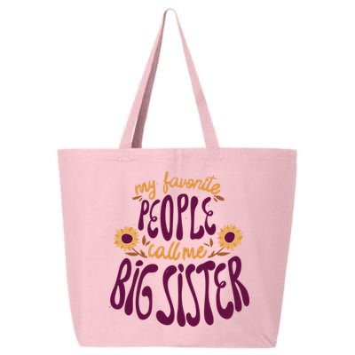 My Favorite People Call Me Big Sister Cute Gift 25L Jumbo Tote