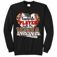 My Favorite Player Calls Me Nana Baseball Leopard Grandma, Mother's Day Sweatshirt