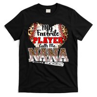 My Favorite Player Calls Me Nana Baseball Leopard Grandma, Mother's Day T-Shirt