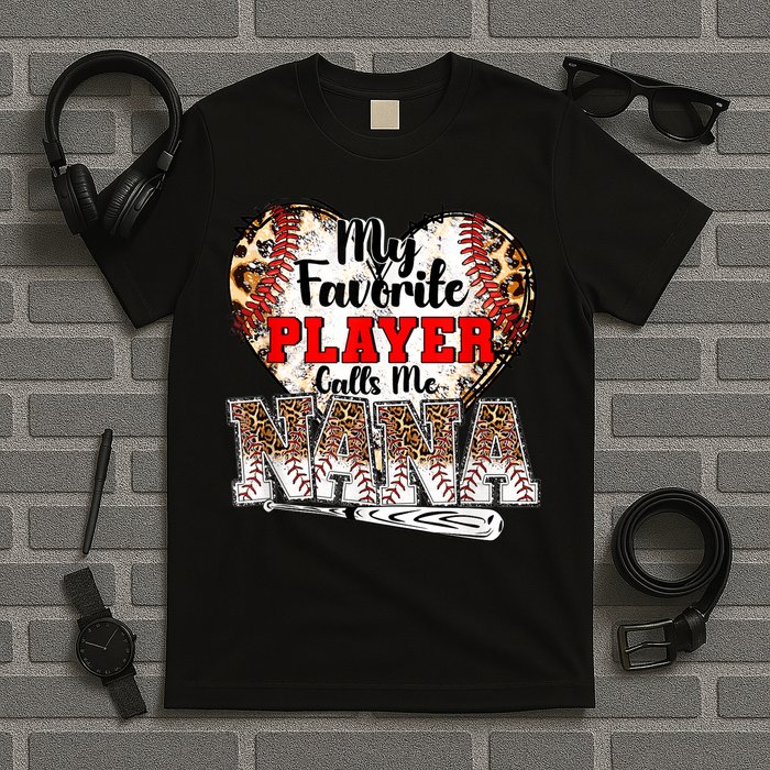 My Favorite Player Calls Me Nana Baseball Leopard Grandma, Mother's Day T-Shirt