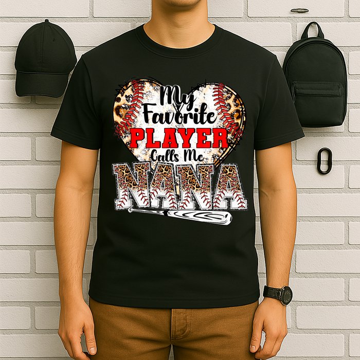 My Favorite Player Calls Me Nana Baseball Leopard Grandma, Mother's Day T-Shirt