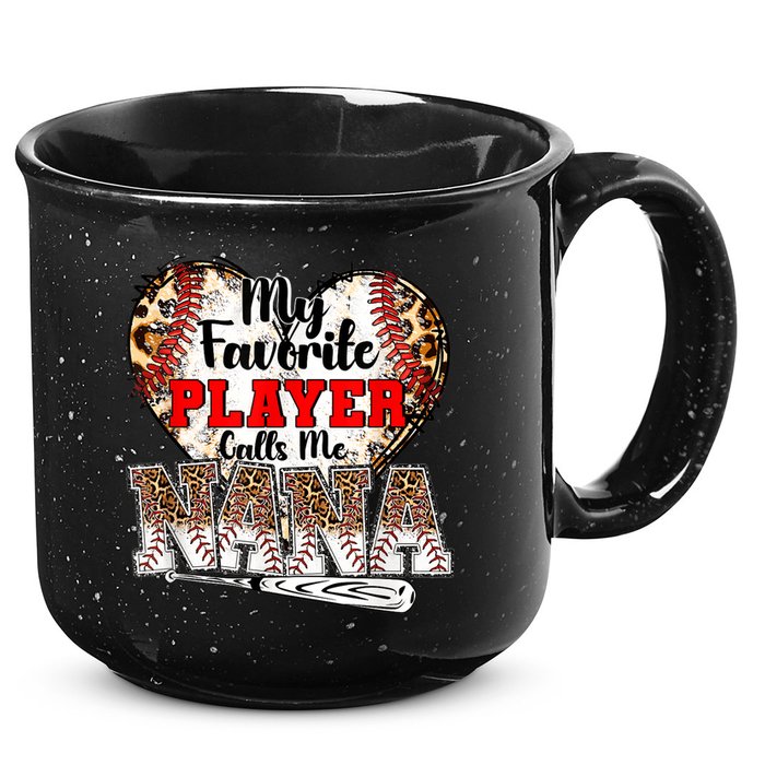 My Favorite Player Calls Me Nana Baseball Leopard Grandma, Mother's Day 15oz Campfire Ceramic Mug