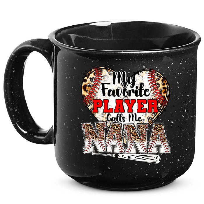 My Favorite Player Calls Me Nana Baseball Leopard Grandma, Mother's Day 15oz Campfire Ceramic Mug