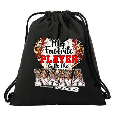 My Favorite Player Calls Me Nana Baseball Leopard Grandma, Mother's Day Drawstring Bag