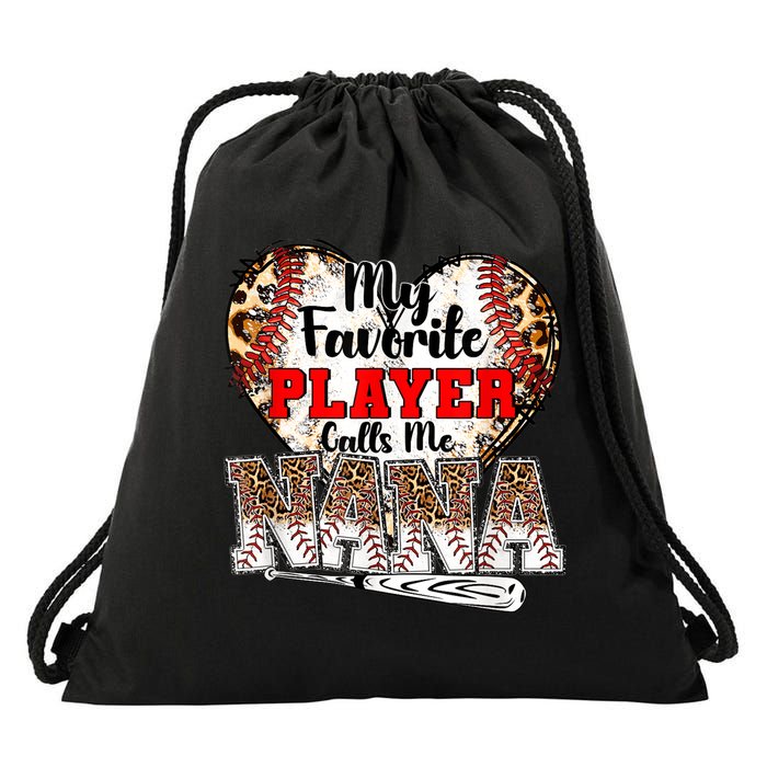 My Favorite Player Calls Me Nana Baseball Leopard Grandma, Mother's Day Drawstring Bag