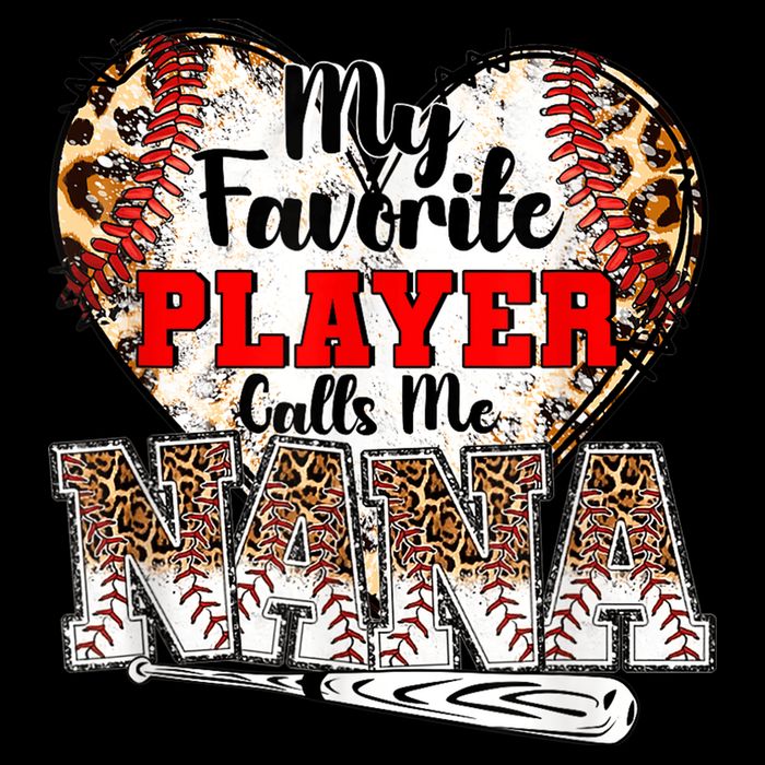 My Favorite Player Calls Me Nana Baseball Leopard Grandma, Mother's Day 16 in Basic Backpack